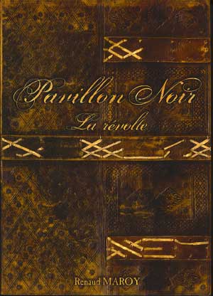 Pavillon Noir : Découverte